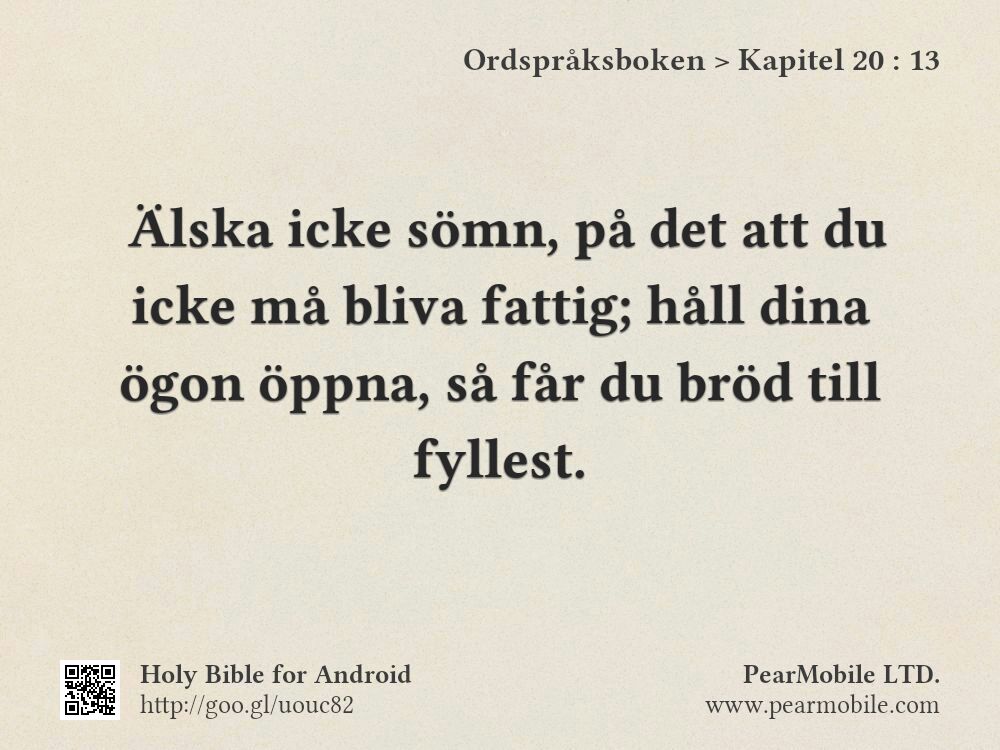 Ordspråksboken, Kapitel 20:13